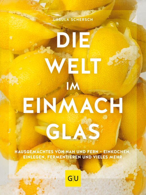 Title details for Die Welt im Einmachglas by Ursula Schersch - Wait list